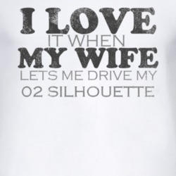 I Love It When My Wife Lets Me Drive My 2002 Oldsmobile Silhouette Fun