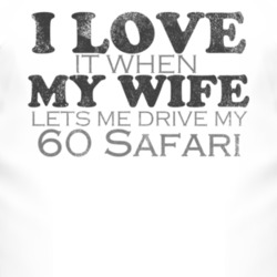 I Love It When My Wife Lets Me Drive My 1960 Pontiac Safari Funny Dist