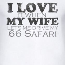 I Love It When My Wife Lets Me Drive My 1966 Pontiac Safari Funny Dist