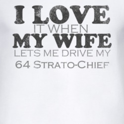 I Love It When My Wife Lets Me Drive My 1964 Pontiac Strato-Chief Funn