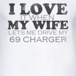 I Love It When My Wife Lets Me Drive My 1969 DODGE CHARGER Funny Distr