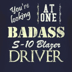 You Are Looking At One Badass Chevy S-10 Blazer Driver Distressed Look