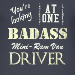 You Are Looking At One Badass Dodge Mini-Ram Van Driver Distressed Loo