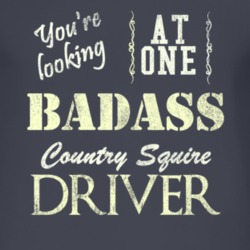 You Are Looking At One Badass Country Squire Driver Distressed Look Da