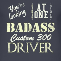 You Are Looking At One Badass Custom 300 Driver Distressed Look Dark T