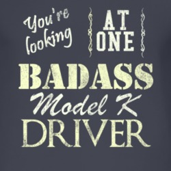 You Are Looking At One Badass Model K Driver Distressed Look Dark T Sh