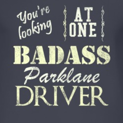 You Are Looking At One Badass Parklane Driver Distressed Look Dark T S