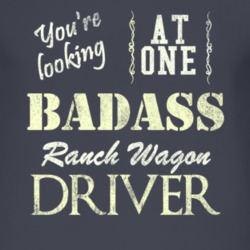 You Are Looking At One Badass Ranch Wagon Driver Distressed Look Dark 