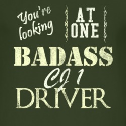 You Are Looking At One Badass Cj 1 Driver Distressed Look Dark T Shirt