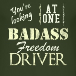 You Are Looking At One Badass Freedom Driver Distressed Look Dark T Sh