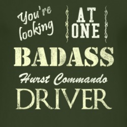 You Are Looking At One Badass Hurst Commando Driver Distressed Look Da
