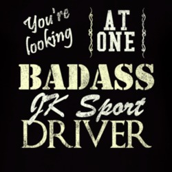 You Are Looking At One Badass Jk Sport Driver Distressed Look Dark T S
