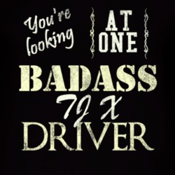 You Are Looking At One Badass Tj X Driver Distressed Look Dark T Shirt