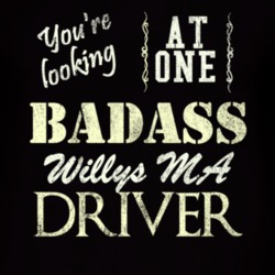 You Are Looking At One Badass Willys Ma Driver Distressed Look Dark T 