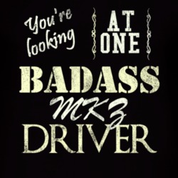 You Are Looking At One Badass Lincoln Mkz Driver Distressed Look Dark 