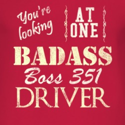 You Are Looking At One Badass Boss 351 Driver Distressed Look Dark T S