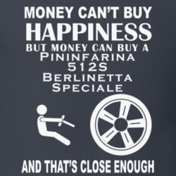 Money Cant Buy A Ferrari Pininfarina 512S Berlinetta Speciale Funny Da