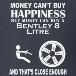 Money Cant Buy A Bentley 8 Litre Funny Dark Shirt