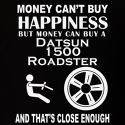 Money Cant Buy A Datsun 1500 Roadster Funny Dark Shirt