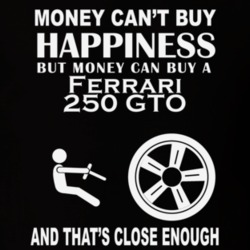 Money Cant Buy A Ferrari 250 GTO Funny Dark Shirt