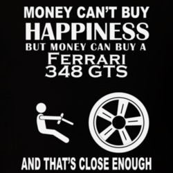 Money Cant Buy A Ferrari 348 GTS Funny Dark Shirt
