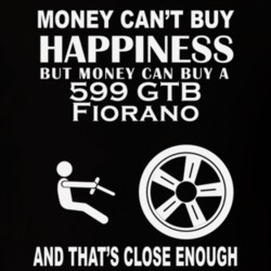 Money Cant Buy A Ferrari 599 GTB Fiorano Funny Dark Shirt