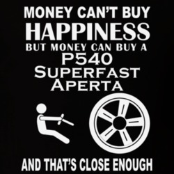 Money Cant Buy A Ferrari P540 Superfast Aperta Funny Dark Shirt