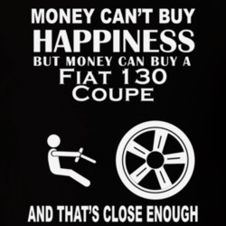 Money Cant Buy A Fiat 130 Coupe Funny Dark Shirt