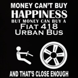 Money Cant Buy A Fiat 418 Urban Bus Funny Dark Shirt
