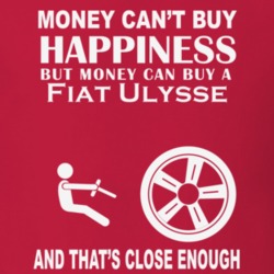 Money Cant Buy A Fiat Ulysse Funny Dark Shirt