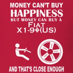 Money Cant Buy A Fiat X1-9?(US) Funny Dark Shirt