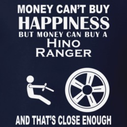 Money Cant Buy A Hino Ranger Funny Dark Shirt