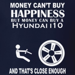 Money Cant Buy A Hyundai i10 Funny Dark Shirt