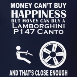 Money Cant Buy A Lamborghini P147 Canto Funny Dark Shirt