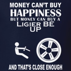Money Cant Buy A Ligier BE UP Funny Dark Shirt