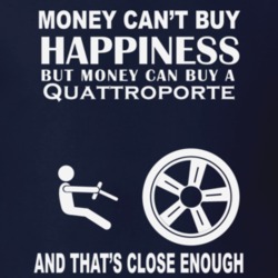Money Cant Buy A Maserati Quattroporte Funny Dark Shirt