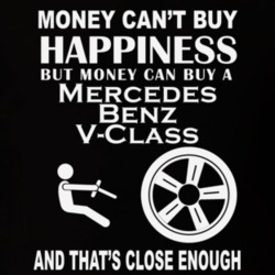 Money Cant Buy A Mercedes Benz V-Class Funny Dark Shirt