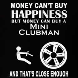 Money Cant Buy A Mini Clubman Funny Dark Shirt