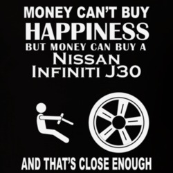 Money Cant Buy A Nissan Infiniti J30 Funny Dark Shirt