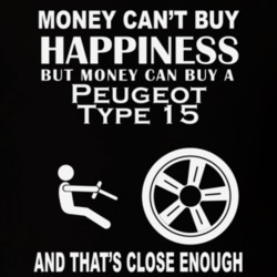 Money Cant Buy A Peugeot Type 15 Funny Dark Shirt