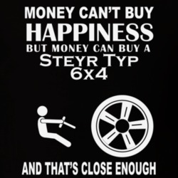 Money Cant Buy A Steyr Typ 6x4 Funny Dark Shirt