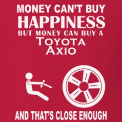 Money Cant Buy A Toyota Axio Funny Dark Shirt