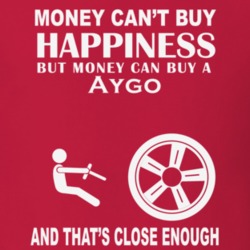 Money Cant Buy A Toyota Aygo Funny Dark Shirt