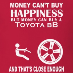 Money Cant Buy A Toyota bB Funny Dark Shirt