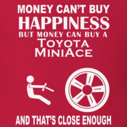 Money Cant Buy A Toyota MiniAce Funny Dark Shirt