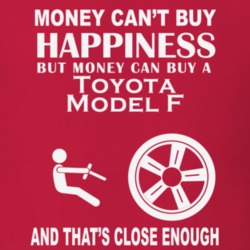 Money Cant Buy A Toyota Model F Funny Dark Shirt