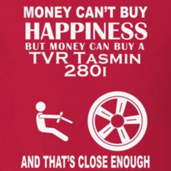 Money Cant Buy A TVR Tasmin 280i Funny Dark Shirt