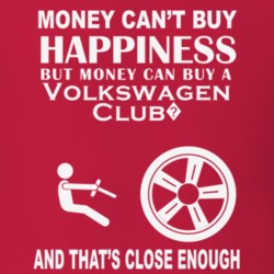 Money Cant Buy A Volkswagen Club? Funny Dark Shirt