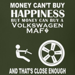 Money Cant Buy A Volkswagen MAF? Funny Dark Shirt