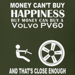 Money Cant Buy A Volvo PV60 Funny Dark Shirt